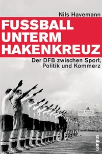 Cover: Fußball unterm Hakenkreuz