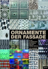 Cover: Ornamente der Fassade in der europäischen Architektur seit den 1990er Jahren
