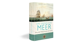 Buchcover: David Abulafia. Das unendliche Meer  - Die große Weltgeschichte der Ozeane. S. Fischer Verlag, Frankfurt am Main, 2021.