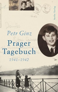 Buchcover: Petr Ginz. Prager Tagebuch - 1941-1942 (Ab 12 Jahre). Berlin Verlag, Berlin, 2006.