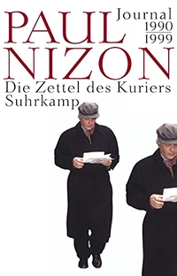 Buchcover: Paul Nizon. Die Zettel des Kuriers - Journal 1990-1999. Suhrkamp Verlag, Berlin, 2008.