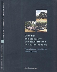 Buchcover: Genozide und staatliche Gewaltverbrechen im 20. Jahrhundert. Studien Verlag, Innsbruck, 2005.