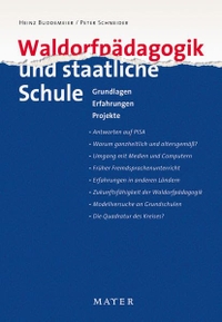 Buchcover: Heinz Buddemeier (Hg.) / Peter Schneider (Hg.). Waldorfpädagogik und staatliche Schule - Grundlagen, Erfahrungen, Projekte. Mayer Verlag, Stuttgart, 2005.