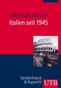 Cover: Christian Jansen. Italien seit 1945. UTB, Stuttgart, 2007.
