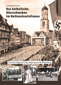 Cover: Das katholische Oberschwaben im Nationalsozialismus