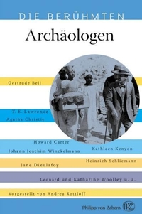 Buchcover: Andrea Rottloff. Die berühmten Archäologen. Philipp von Zabern Verlag, Darmstadt, 2009.