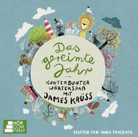 James Krüss. Das gereimte Jahr - Kunterbunter Wörterspaß mit James Krüss (Ab 4 Jahren) - 2 CDs. Bastei Lübbe Verlag, 2026. James Krüss. Das gereimte Jahr - Kunterbunter Wörterspaß mit James Krüss (Ab 4 Jahren) - 2 CDs. Bastei Lübbe Verlag, 2026.