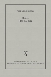 Buchcover: Werner Krauss. Werner Krauss: Briefe 1922 bis 1976. Vittorio Klostermann Verlag, Frankfurt am Main, 2002.