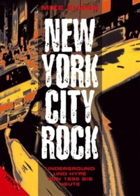 Buchcover: Mike Evans. New York City Rock - Underground und Hype von 1950 bis heute. Ventil Verlag, Mainz, 2003.
