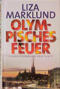Buchcover: Liza Marklund. Olympisches Feuer - Roman. Hoffmann und Campe Verlag, Hamburg, 2000.