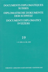 Buchcover: Diplomatische Dokumente der Schweiz / Documents diplomatics Suisses 1945-1961 / Documenti diplomatici Svizzeri 1945-1961 - Band 19: 1. V. 1952 - 31. III. 1955. Chronos Verlag, Zürich, 2003.