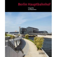 Buchcover: Roland Horn. Berlin Hauptbahnhof. Nicolai Verlag, Berlin, 2006.
