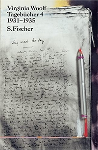 Buchcover: Virginia Woolf. Virginia Woolf: Tagebücher 4 - 1931-1935. S. Fischer Verlag, Frankfurt am Main, 2003.