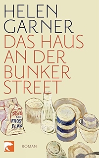 Buchcover: Helen Garner. Das Haus in der Bunker Street - Roman. Berliner Taschenbuch Verlag (BTV), Berlin, 2010.