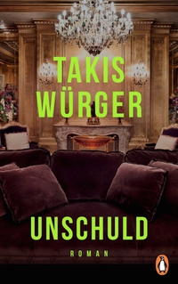 Buchcover: Takis Würger. Unschuld - Roman. Penguin Verlag, München, 2022.