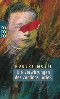 Buchcover: Robert Musil. Die Verwirrungen des Zögling Törless. Rowohlt Verlag, Hamburg, 2003.