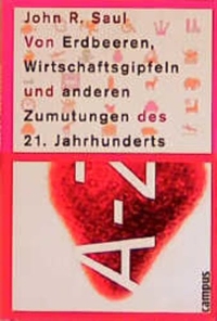 Cover: Von Erdbeeren, Wirtschaftsgipfeln und anderen Zumutungen des 21. Jahrhunderts