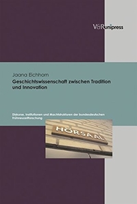Cover: Geschichtswissenschaft zwischen Tradition und Innovation.