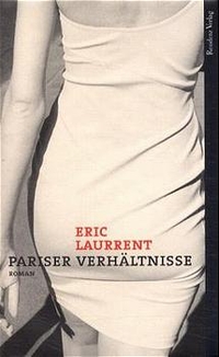 Cover: Eric Laurrent. Pariser Verhältnisse - Roman. Residenz Verlag, Salzburg, 2000.