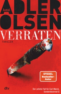 Buchcover: Jussi Adler-Olsen. Verraten - Thriller. Band 10. dtv, München, 2024.