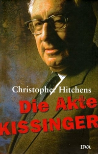 Buchcover: Christopher Hitchens. Die Akte Kissinger. Deutsche Verlags-Anstalt (DVA), München, 2001.