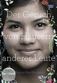 Buchcover: Bonnie-Sue Hitchcock. Der Geruch von Häusern anderer Leute - Roman. Carlsen Verlag, Hamburg, 2016.