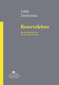 Buchcover: Lidija Dimkovska. Reserveleben - Roman. Drava Verlag, Klagenfurt, 2022.