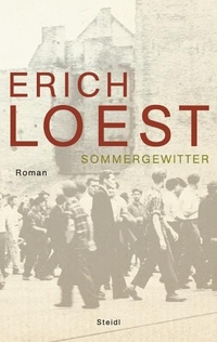 Buchcover: Erich Loest. Sommergewitter - Roman. Steidl Verlag, Göttingen, 2005.