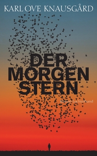Cover: Karl Ove Knausgard. Der Morgenstern - Roman. Luchterhand Literaturverlag, München, 2022.