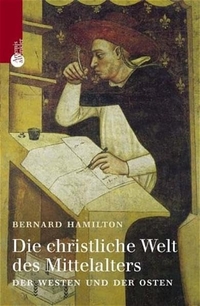Cover: Die christliche Welt des Mittelalters