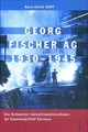 Cover: Georg Fischer AG 1930 - 1945