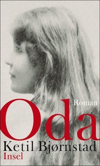 Buchcover: Ketil Bjoernstad. Oda - Roman. Insel Verlag, Berlin, 2008.