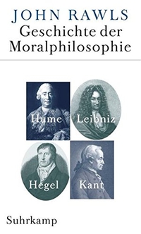 Buchcover: John Rawls. Geschichte der Moralphilosophie - Hume, Leibnitz, Kant, Hegel. Suhrkamp Verlag, Berlin, 2002.