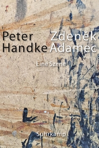 Buchcover: Peter Handke. Zdeněk Adamec - Eine Szene. Suhrkamp Verlag, Berlin, 2020.