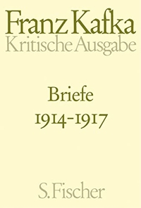 Buchcover: Franz Kafka. Franz Kafka: Briefe 1914-1917 - Kritische Ausgabe. Band 3. S. Fischer Verlag, Frankfurt am Main, 2005.