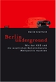 Cover: David Stafford. Berlin Underground - Wie der KGB und die westlichen Geheimdienste Weltpolitik machten. Europäische Verlagsanstalt, Hamburg, 2003.