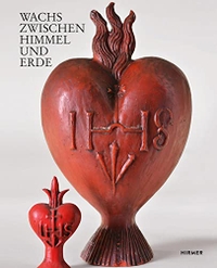 Buchcover: Hans Hipp. Wachs zwischen Himmel und Erde. Hirmer Verlag, München, 2020.