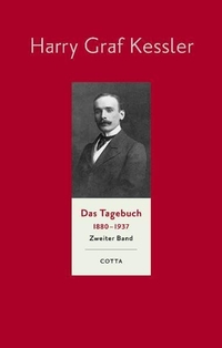 Buchcover: Harry Graf Kessler. Harry Graf Kessler: Das Tagebuch 1880-1937 - Zweiter Band: 1892 - 1897. Klett-Cotta Verlag, Stuttgart, 2004.