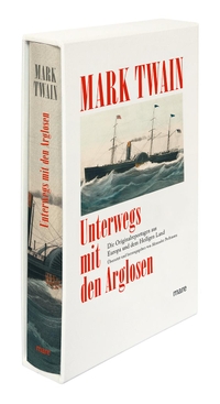 Buchcover: Mark Twain. Unterwegs mit den Arglosen - Die Originalreportagen aus Europa und dem Heiligen Land. Mare Verlag, Hamburg, 2021.
