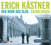 Buchcover: Erich Kästner. Der Herr aus Glas - Erzählungen. CD. Atrium Verlag, Zürich, 2016.