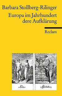 Buchcover: Barbara Stollberg-Rilinger. Europa im Jahrhundert der Aufklärung. Reclam Verlag, Stuttgart, 2000.