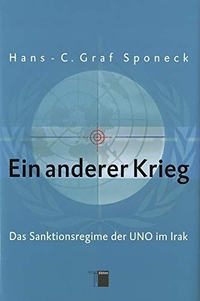 Buchcover: Hans von Sponeck. Ein anderer Krieg - Das Sanktionsregime der UNO im Irak. Hamburger Edition, Hamburg, 2005.