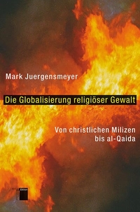 Cover: Die Globalisierung religiöser Gewalt