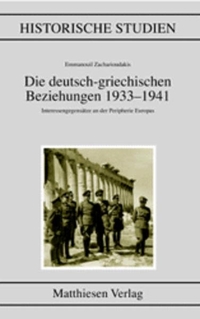 Cover: Die deutsch-griechischen Beziehungen 1933-1941