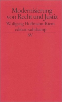 Buchcover: Wolfgang Hoffmann-Riem. Modernisierung von Recht und Justiz - Eine Herausforderung des Gewährleistungsstaates. Suhrkamp Verlag, Berlin, 2001.