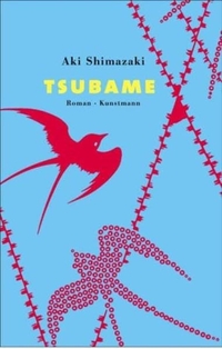 Buchcover: Aki Shimazaki. Tsubame - Roman. Antje Kunstmann Verlag, München, 2004.