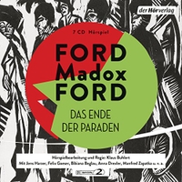 Buchcover: Ford Madox Ford. Das Ende der Paraden - 7 CDs. DHV - Der Hörverlag, München, 2018.