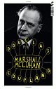 Cover: Douglas Coupland. Marshall McLuhan - Eine Biografie. Tropen Verlag, Stuttgart, 2011.