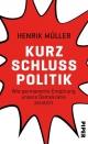 Cover: Kurzschlusspolitik