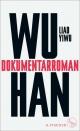 Cover: Liao Yiwu. Wuhan - Dokumentarroman. S. Fischer Verlag, Frankfurt am Main, 2022.